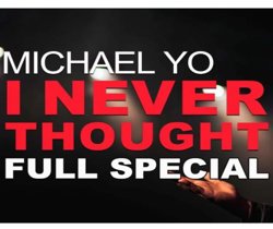 Michael Yo – 从没想到的事在线观看