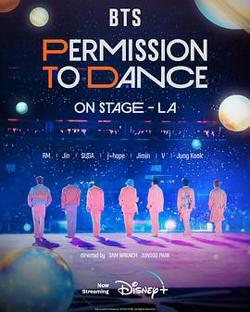 BTS 防弹少年团：PERMISSION TO DANCE ON STAGE - 洛杉矶在线观看