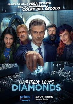 钻石的诱惑 Everybody Loves Diamonds高清播放