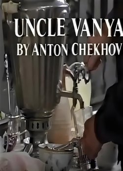Uncle Vanya高清播放