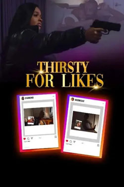 Thirsty for Likes在线观看