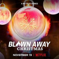 美哉玻璃：圣诞篇 Blown Away: Christmas在线观看
