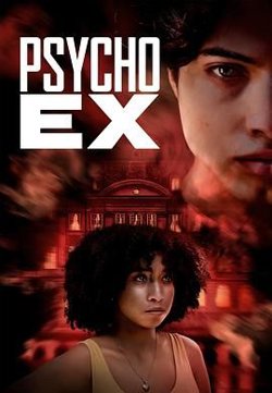 Psycho Ex在线观看