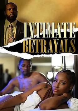 Intimate Betrayals高清播放